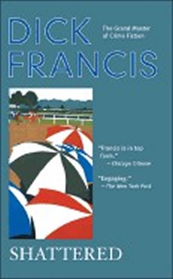 Francis Dick: Shattered