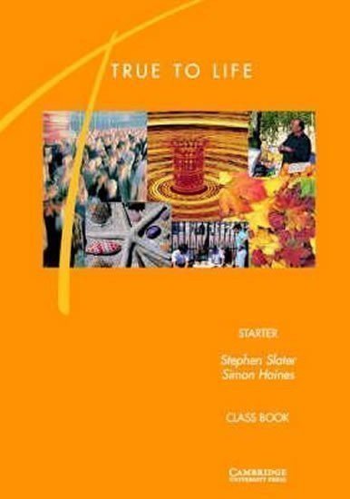 Slater Stephen: True to Life Starter: Class Book