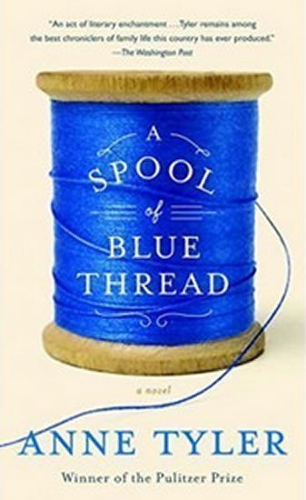 Tylerová Anne: Spool of Blue Thread