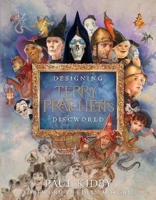 Kidby Paul: Designing Terry Pratchett´s Discworld