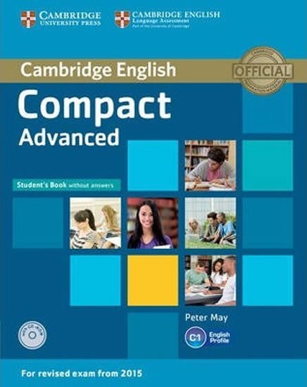 May Peter: Compact Advanced Student´s Book without Answers with CD-ROM May Peter: Compact Advanced Student´s Book without Answers with CD-ROM