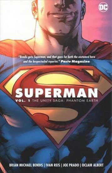 Bendis Brian Michael: Superman Vol. 1: The Unity Saga : Phantom Earth