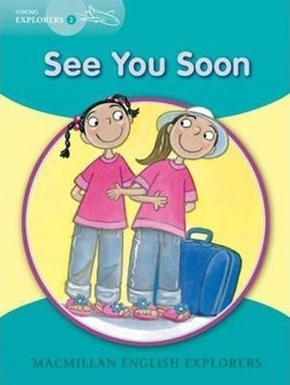 Mitchelhill Barbara: Young Explorers 2: See You Soon Reader