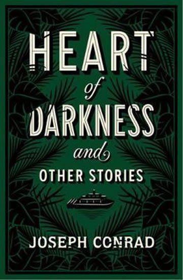 Conrad Joseph: Heart of Darkness and Other St
