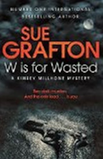 Graftonová Sue: W is for Wasted