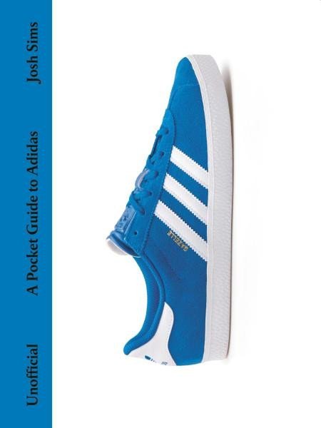 Sims Josh: A Pocket Guide to Adidas
