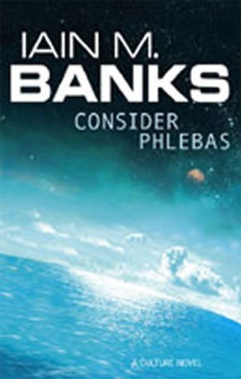 Banks Iain M.: Consider Phlebas