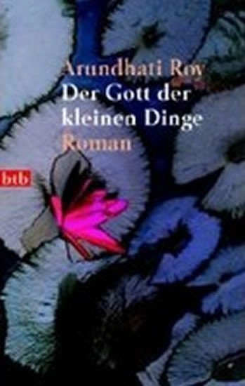Roy Arundhati: Der Gott der kleinen Dinge