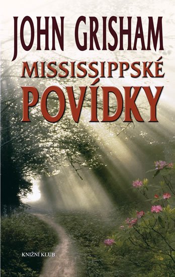 Grisham John: Mississippské povídky