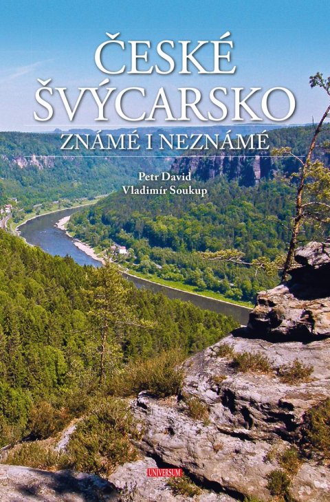 Soukup Vladimír: České Švýcarsko známé i neznámé Soukup Vladimír: České Švýcarsko známé i neznámé
