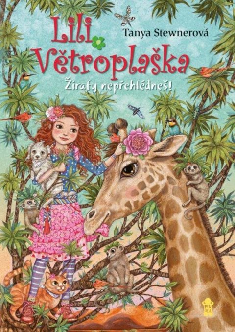 Stewnerová Tanya: Lili Větroplaška: Žirafy nepřehlédneš! Stewnerová Tanya: Lili Větroplaška: Žirafy nepřehlédneš!