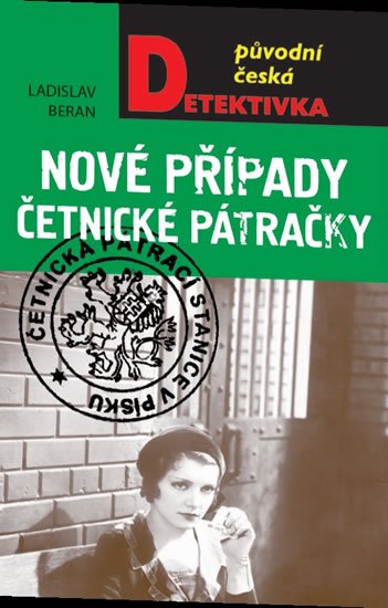 Beran Ladislav: Nové případy četnické pátračky