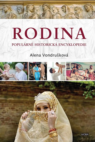 Vondrušková Alena: Rodina - Populární historická encyklopedie