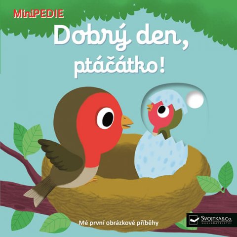 neuveden: MiniPEDIE Dobrý den, ptáčátko!