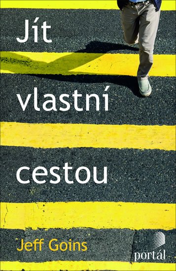 Goins Jeff: Jít vlastní cestou Goins Jeff: Jít vlastní cestou