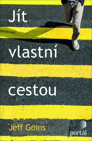 Goins Jeff: Jít vlastní cestou