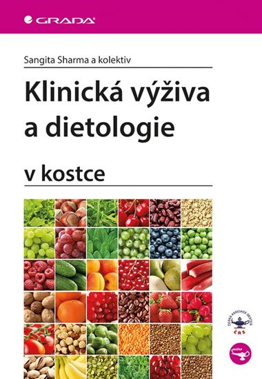 Sharma Sangita: Klinická výživa a dietologie v kostce Sharma Sangita: Klinická výživa a dietologie v kostce
