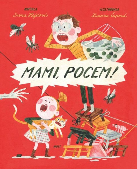 Hejdová Irena: Mami, pocem!