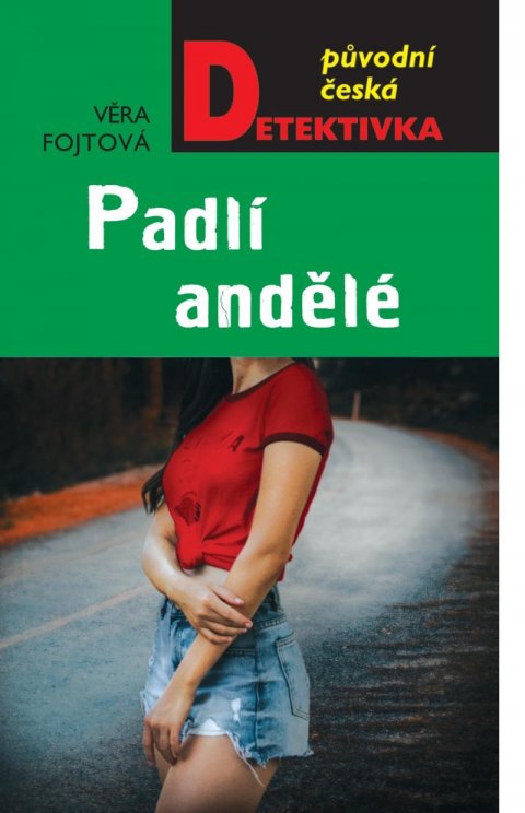 Fojtová Věra: Padlí andělé
