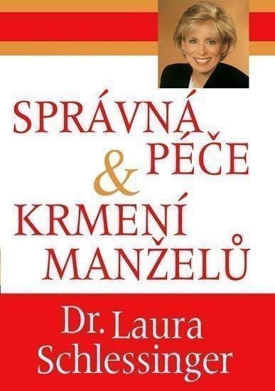 Schlessingerová Laura: Správná péče a krmení manželů
