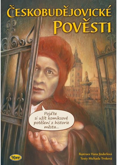 Trnková Michaela: Českobudějovické pověsti Trnková Michaela: Českobudějovické pověsti