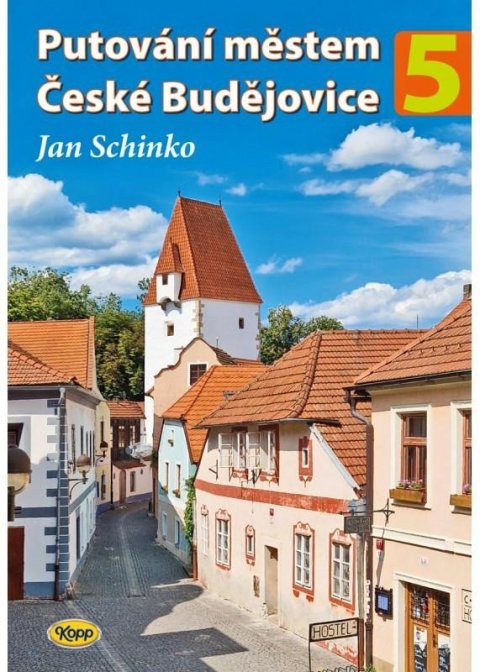 Schinko Jan: Putování městem České Budějovice 5
