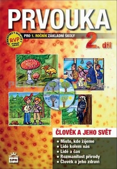neuveden: Prvouka pro 1.ročník základní školy - Pracovní učebnice 2. díl neuveden: Prvouka pro 1.ročník základní školy - Pracovní učebnice 2. díl