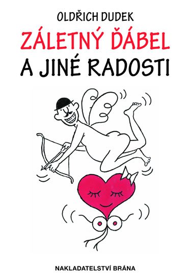 Dudek Oldřich: Záletný ďábel a jiné radosti