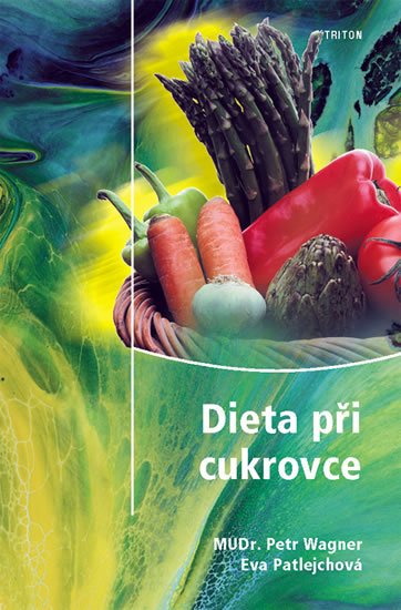 Wagner Petr: Dieta při cukrovce