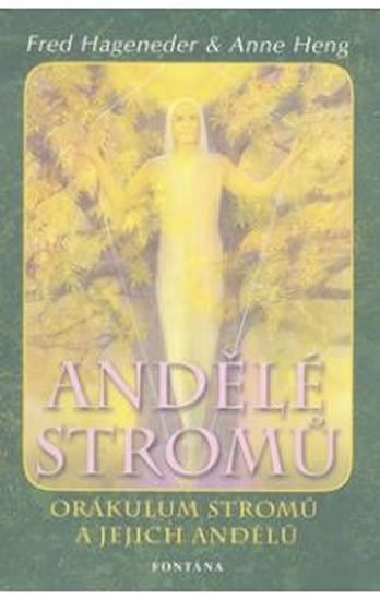 Hageneder Fred: Andělé stromů - Orákulum stromů a jejich andělé