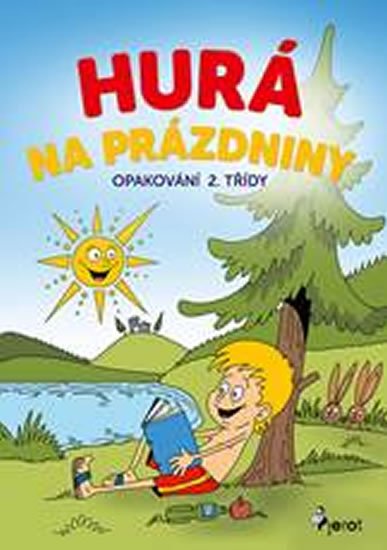 Šulc Petr: Hurá na prázdniny - Opakování 2. třídy