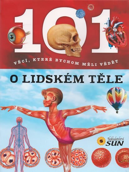 neuveden: 101 věcí, které bychom měli vědět o lidském těle neuveden: 101 věcí, které bychom měli vědět o lidském těle