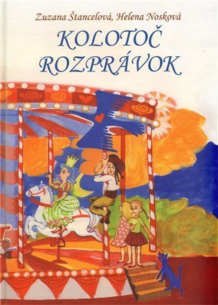 Nosková Helena: Kolotoč rozprávok