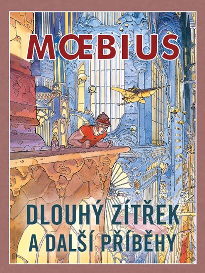 Moebius: Dlouhý zítřek a další příběhy Moebius: Dlouhý zítřek a další příběhy