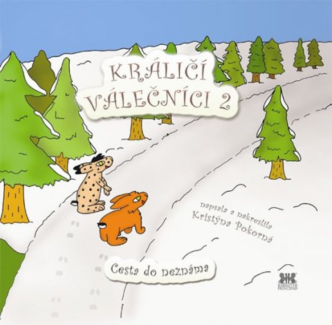Pokorná Kristýna: Králičí válečníci 2 - Cesta do neznáma