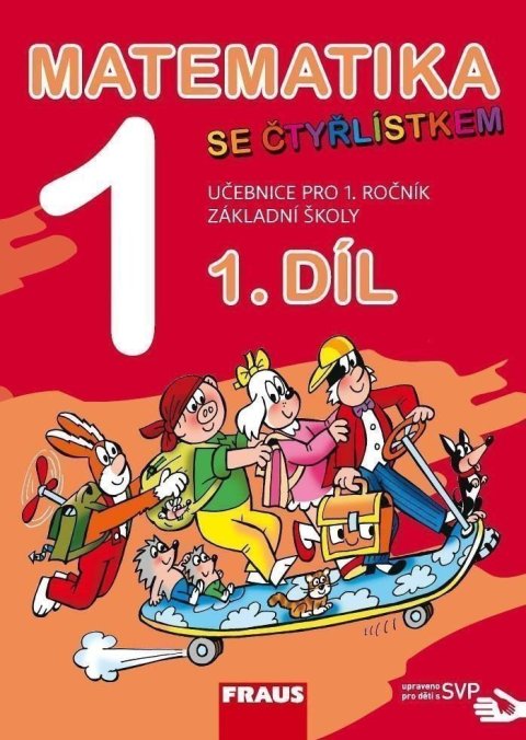 Halasová Jitka: Matematika se Čtyřlístkem 1/1 pro ZŠ - Učebnice SVP