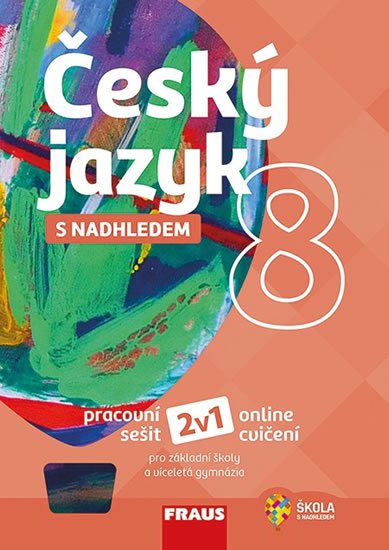 kolektiv autorů: Český jazyk 8 s nadhledem - Pracovní sešit