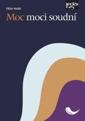 Hodek Viktor: Moc moci soudní