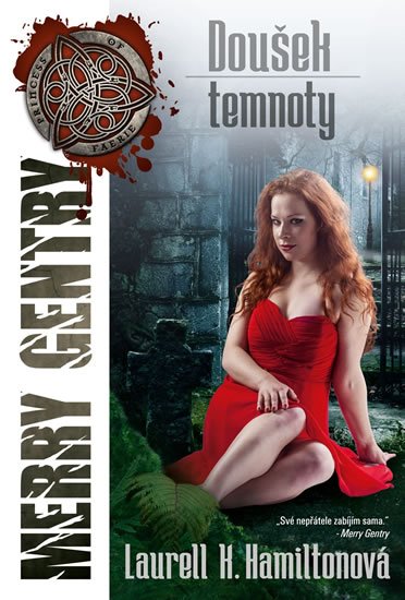 Hamiltonová Laurell K.: Merry Gentry 7 - Doušek temnoty