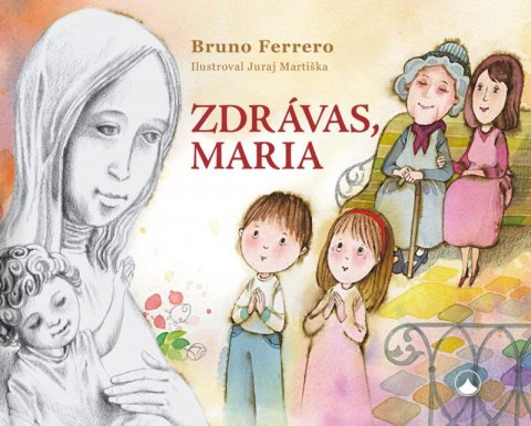 Ferrero Bruno: Zdrávas, Maria Ferrero Bruno: Zdrávas, Maria