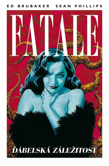 Brubaker Ed: Fatale 2 - Ďábelská záležitost Brubaker Ed: Fatale 2 - Ďábelská záležitost
