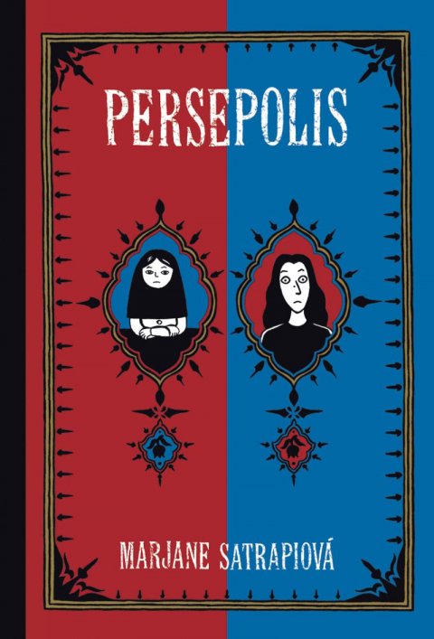 Satrapiová Marjane: Persepolis Satrapiová Marjane: Persepolis