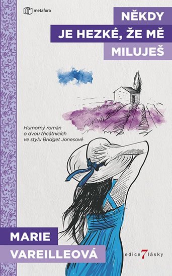 Vareilleová Marie: Někdy je hezké, že mě miluješ