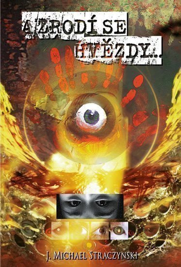 Straczynski J. Michael: A zrodí se hvězdy...