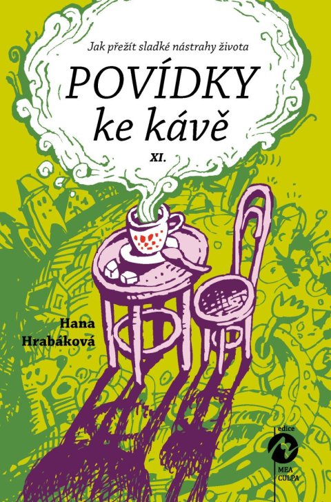 Hrabáková Hana: Povídky ke kávě XI. aneb Jak přežít sladké nástrahy života