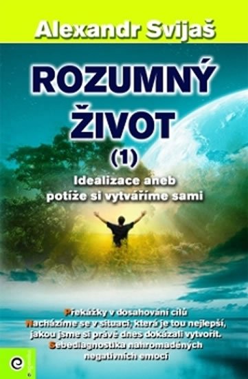 Svijaš Alexander: Rozumný život 1. Svijaš Alexander: Rozumný život 1.