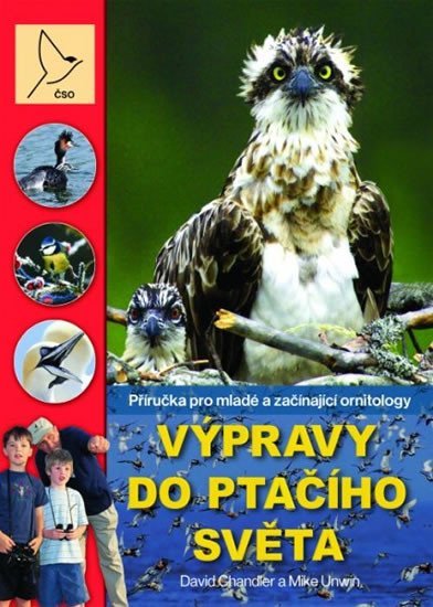 neuveden: Výpravy do ptačího světa - Příručka pro mladé a začínající ornitology neuveden: Výpravy do ptačího světa - Příručka pro mladé a začínající ornitology