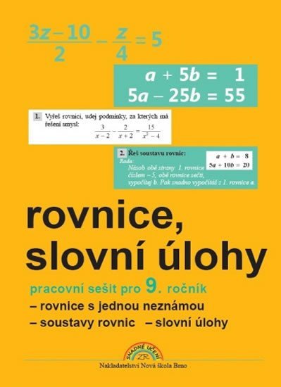 Rosecká Zdena: Algebra 9 (rovnice a sl.úlohy), pracovní sešit Rosecká Zdena: Algebra 9 (rovnice a sl.úlohy), pracovní sešit