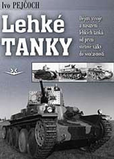 Pejčoch Ivo: Lehké tanky