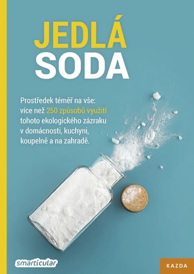 Tým smarticular.net: Jedlá soda - Prostředek téměř na vše Tým smarticular.net: Jedlá soda - Prostředek téměř na vše